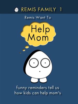 cover image of Remis Family 1 Remis Want to Help Mom
